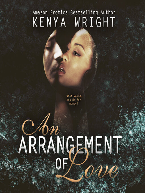Title details for An Arrangement of Love by Kenya Wright - Available